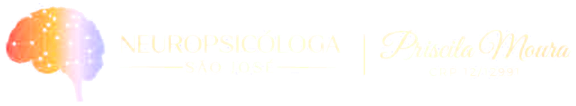 Neuropsicóloga São José — Priscila Moura, CRP 12/12991